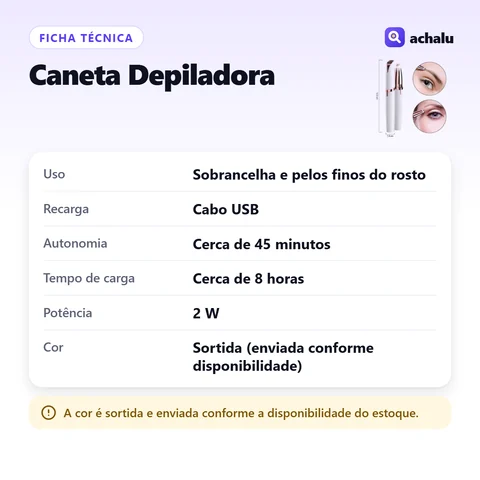 Ficha técnica: Caneta Depiladora de Sobrancelha Recarregável