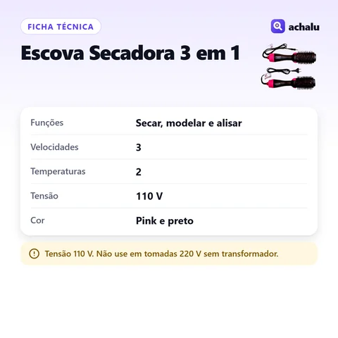 Ficha técnica: Escova Secadora 3 em 1 (110 V)