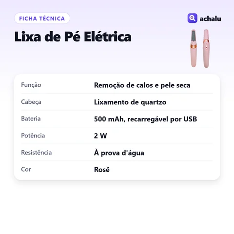 Ficha técnica: Lixa de Pé Elétrica Recarregável